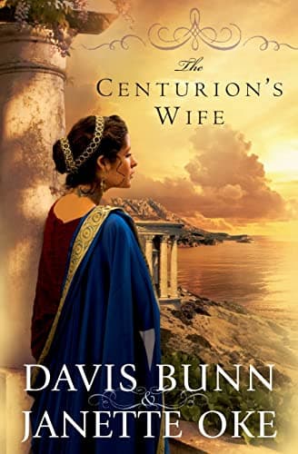Book cover for The Centurion's Wife (Acts of Faith, Book 1) by Oke, Janette