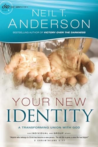 Book cover for Your New Identity: A Transforming Union with God (Victory Series) by Neil T. Anderson