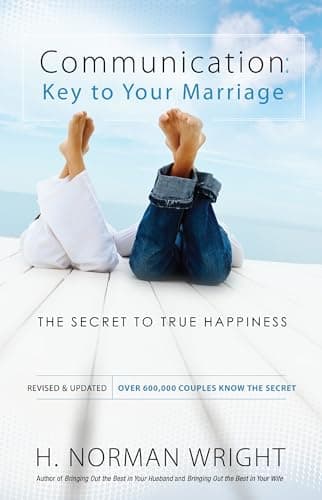 Book cover for Communication: Key to Your Marriage: The Secret to True Happiness by H. Norman Wright
