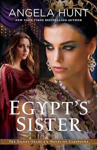 Book cover for Egypt's Sister: (A Biblical Ancient World Romance) (The Silent Years) by Angela Hunt