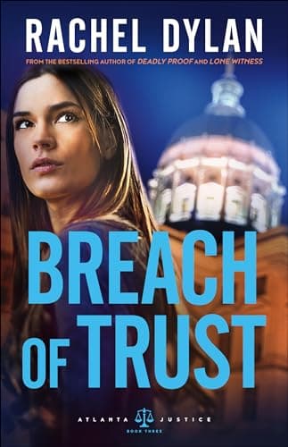 Book cover for Breach of Trust (Atlanta Justice) by Rachel Dylan
