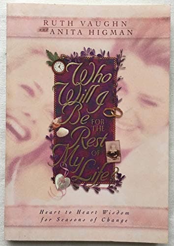 Book cover for Who Will I Be for the Rest of My Life? by Vaughn, Ruth