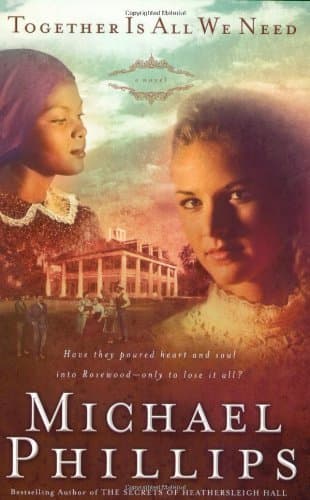 Book cover for Together is All We Need (Shenandoah Sisters #4) by Phillips, Michael