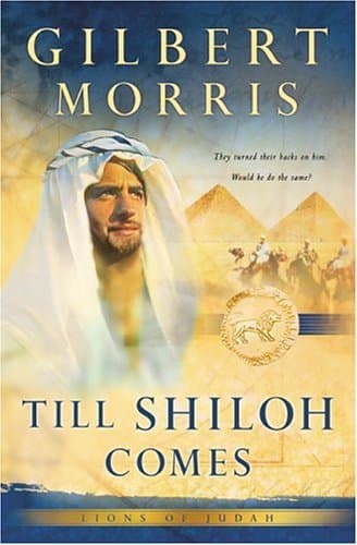 Book cover for Till Shiloh Comes (Lions of Judah Series #4) by Gilbert Morris