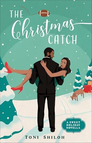 Book cover for The Christmas Catch: A Sweet Holiday Novella by Toni Shiloh