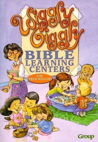 Book cover for Wiggly, Giggly Bible Learning Centers for Preschoolers by Group Publishing
