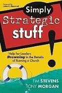 Book cover for Simply Strategic Stuff: Help for Leaders Drowning in the Details of Running a Church by Stevens, Tim