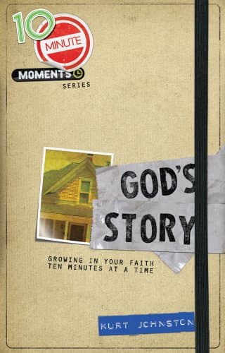 Book cover for 10 Minute Moments: God's Story: Growing in Your Faith Ten Minutes at a Time by Group Publishing