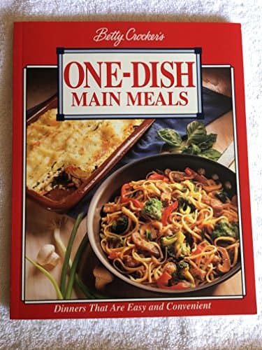Book cover for Betty Crocker's One Dish Main Meals, Franklin Roaster Edition by Crocker