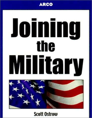 Guide to Joining the Military, 1st ed