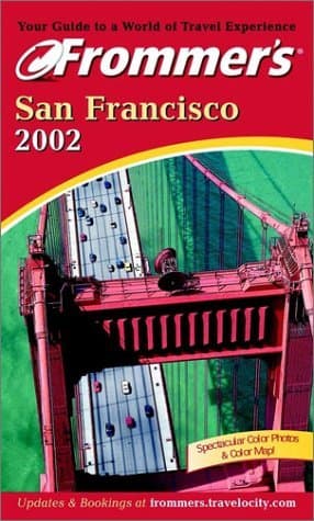 Frommer's San Francisco 2002 (Frommer's Complete Guides)