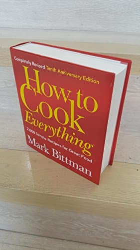 Book cover for How to Cook Everything: 2,000 Simple Recipes for Great Food,10th Anniversary Edition by Bittman, Mark