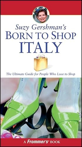 Book cover for Suzy Gershman's Born to Shop Italy (Frommer's Born to Shop) by Gershman, Suzy
