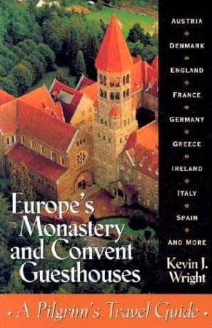 Book cover for Europe's Monastery and Convent Guesthouses by Wright, Kevin