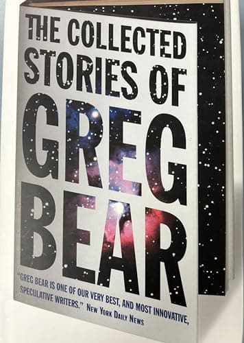 Book cover for The Collected Stories of Greg Bear by Bear, Greg