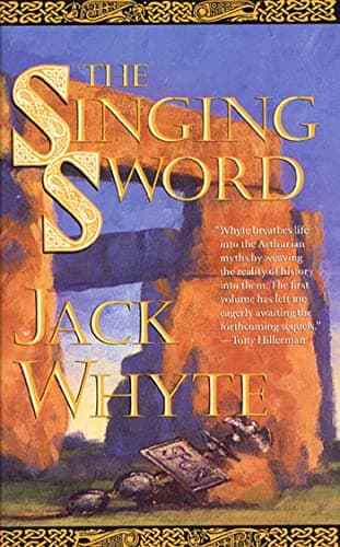 Book cover for The Singing Sword (The Camulod Chronicles, Book 2) by Whyte, Jack