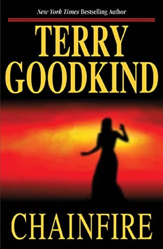 Book cover for Chainfire: Chainfire Trilogy, Part 1 by Goodkind, Terry