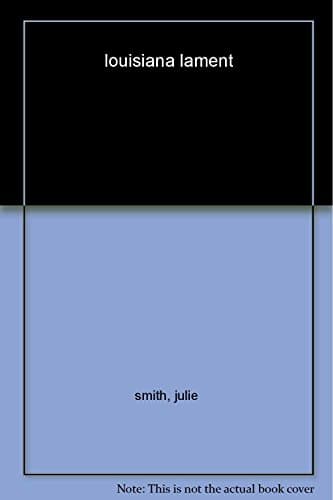 Book cover for Louisiana Lament: A Talba Wallis Novel by Smith, Julie