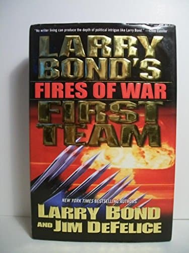 Book cover for Larry Bond's First Team: Fires of War by Bond, Larry