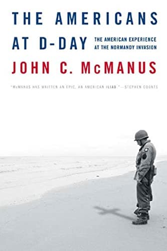 Book cover for The Americans at D-Day: The American Experience at the Normandy Invasion by McManus, John C.