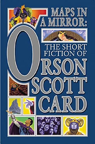 Book cover for Maps in a Mirror: The Short Fiction of Orson Scott Card by Card, Orson Scott
