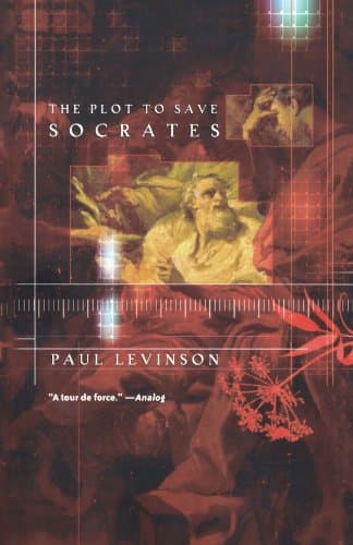 Book cover for The Plot to Save Socrates by Levinson, Paul