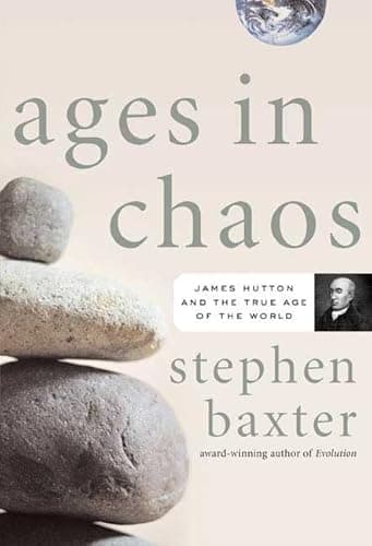 Book cover for Ages in Chaos: James Hutton and the Discovery of Deep Time by Baxter, Stephen