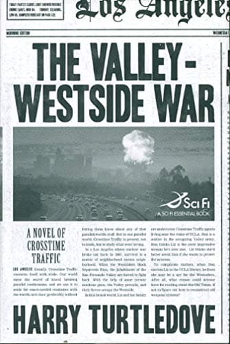 Book cover for The Valley-Westside War (Crosstime Traffic) by Turtledove, Harry