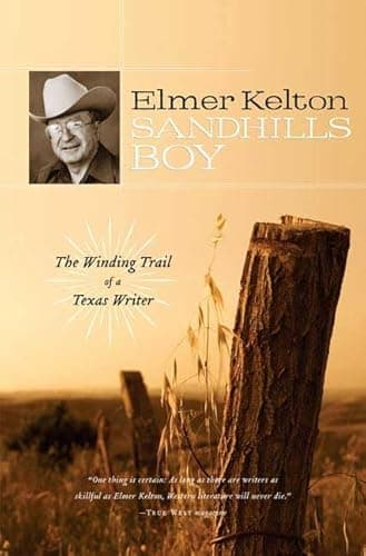 Book cover for Sandhills Boy: The Winding Trail of a Texas Writer by Kelton, Elmer