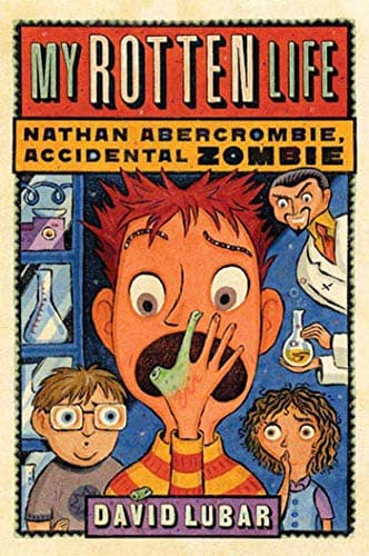 Book cover for My Rotten Life (Nathan Abercrombie, Accidental Zombie, 1) by Lubar, David