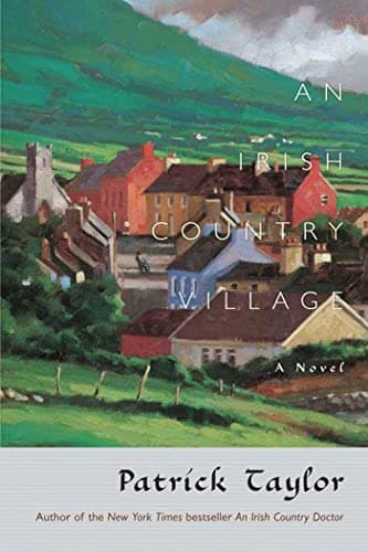 Book cover for An Irish Country Village (Irish Country Books, 2) by Taylor, Patrick