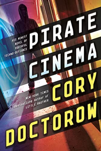Book cover for Pirate Cinema by Doctorow, Cory