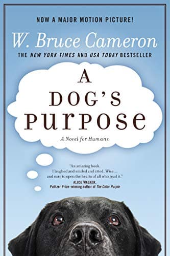 Book cover for A Dog's Purpose: A Novel for Humans by Cameron, W. Bruce
