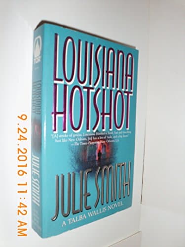 Book cover for Louisiana Hotshot: A Talba Wallis Novel by Smith, Julie