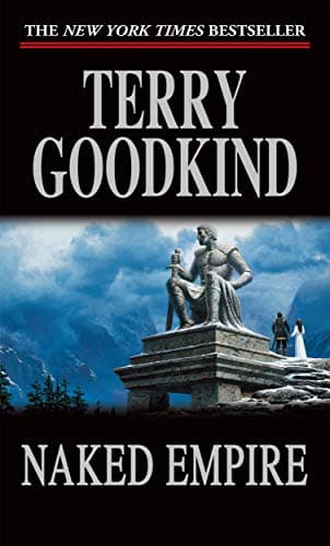 Book cover for Naked Empire: Book Eight of The Sword of Truth (Sword of Truth, 8) by Goodkind, Terry