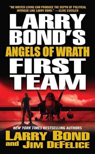 Book cover for Larry Bond's First Team: Angels of Wrath by Bond, Larry
