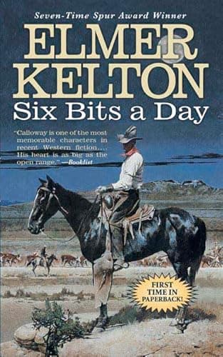 Book cover for Six Bits a Day (Hewey Calloway) by Kelton, Elmer