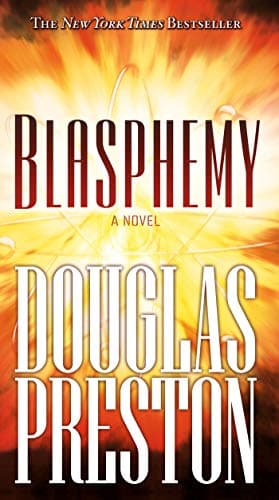 Book cover for Blasphemy: A Novel (Wyman Ford Series, 2) by Preston, Douglas