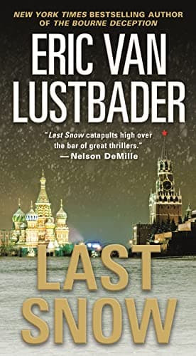 Book cover for Last Snow (Jack McClure/Alli Carson Novels) by Lustbader, Eric Van