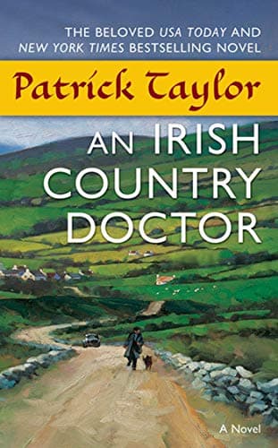 Book cover for An Irish Country Doctor: A Novel (Irish Country Books, 1) by Taylor, Patrick