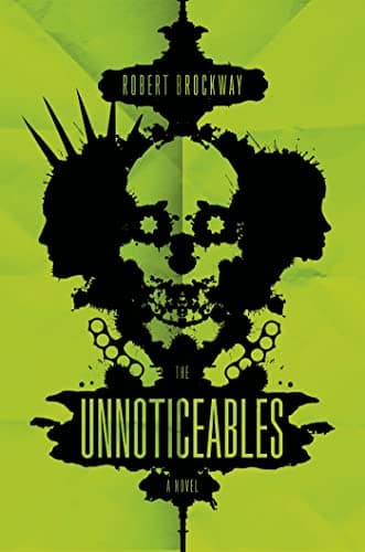 Book cover for The Unnoticeables: A Novel (The Vicious Circuit) by Brockway, Robert