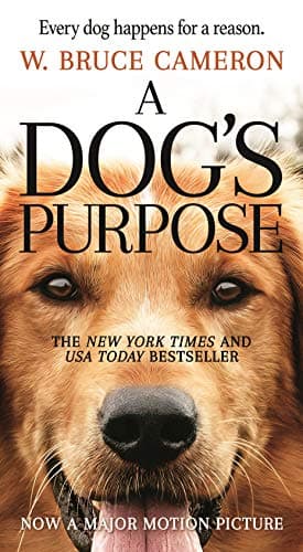 Book cover for A Dog's Purpose: A Novel for Humans (A Dog's Purpose, 1) by Cameron, W. Bruce