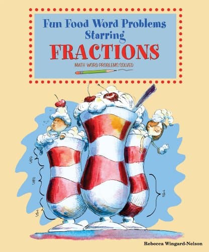 Book cover for Fun Food Word Problems Starring Fractions (Math Word Problems Solved) by Wingard-Nelson, Rebecca