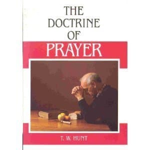 Book cover for Doctrine of Prayer by T. W. Hunt