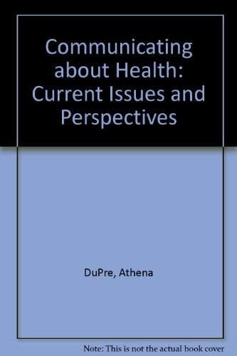 Book cover for Communicating About Health: Current Issues and Perspectives by du Pre, Athena