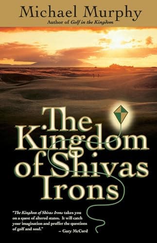 Book cover for The Kingdom of Shivas Irons: A Novel by Murphy, Michael