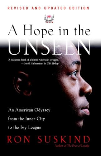 Book cover for A Hope in the Unseen: An American Odyssey from the Inner City to the Ivy League by Suskind, Ron