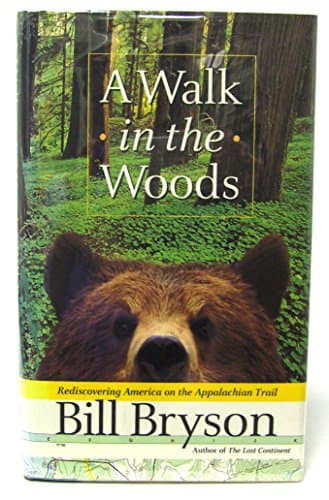 Book cover for A Walk in the Woods: Rediscovering America on the Appalachian Trail by Bryson, Bill
