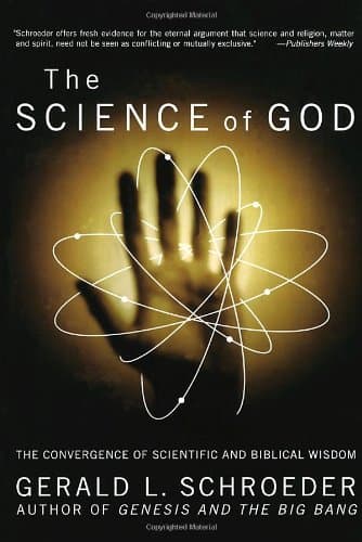Book cover for The Science of God: The Convergence of Scientific and Biblical Wisdom by Gerald L. Schroeder
