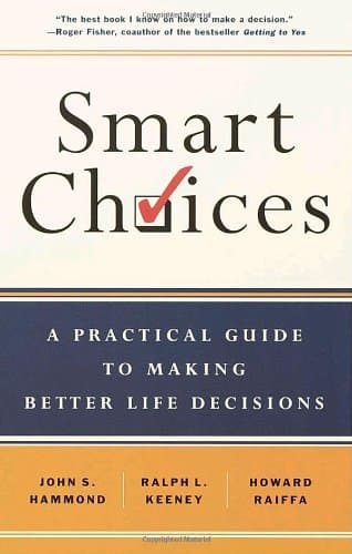Book cover for Smart Choices: A Practical Guide to Making Better Decisions by Hammond, John S.